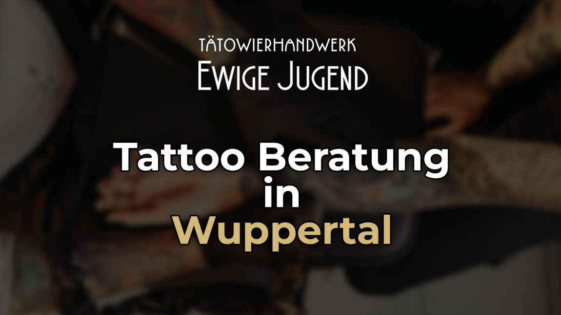 Tattoo Beratung Wuppertal